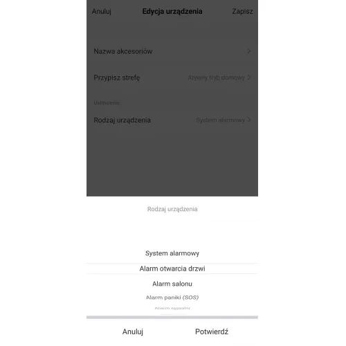 Interfejs aplikacji mobilnej do edycji ustawień urządzenia alarmowego, z widocznymi opcjami wyboru rodzaju urządzenia. Na dole ekranu znajdują się przyciski "Anuluj" i "Potwierdź".
